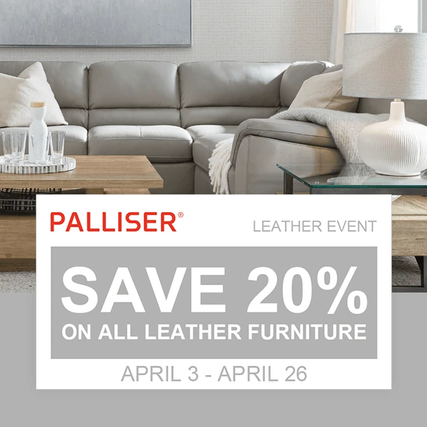 Palliser leather event (Valid From: April 3, 2020 to April 26, 2020) Palliser leather event (Valid From: April 3, 2020 to April 26, 2020)