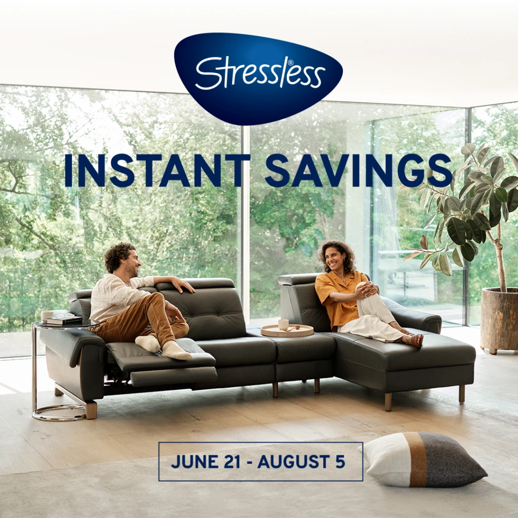 Stressless Instant Savings (Valid From: June 21, 2024 to August 5, 2024)